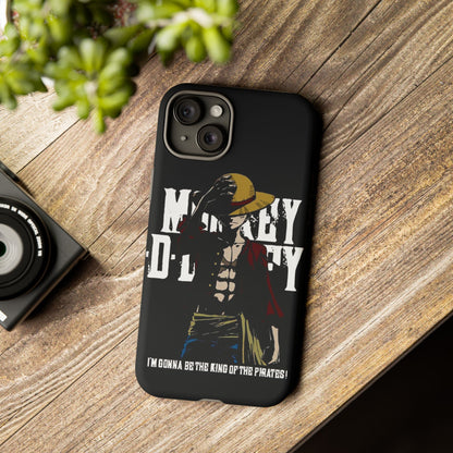 Luffy 'I'm Gonna Be the King of the Pirates' Phone Case