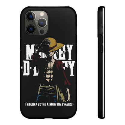 Luffy 'I'm Gonna Be the King of the Pirates' Phone Case