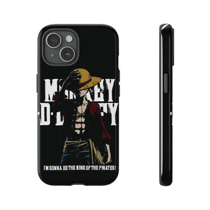 Luffy 'I'm Gonna Be the King of the Pirates' Phone Case