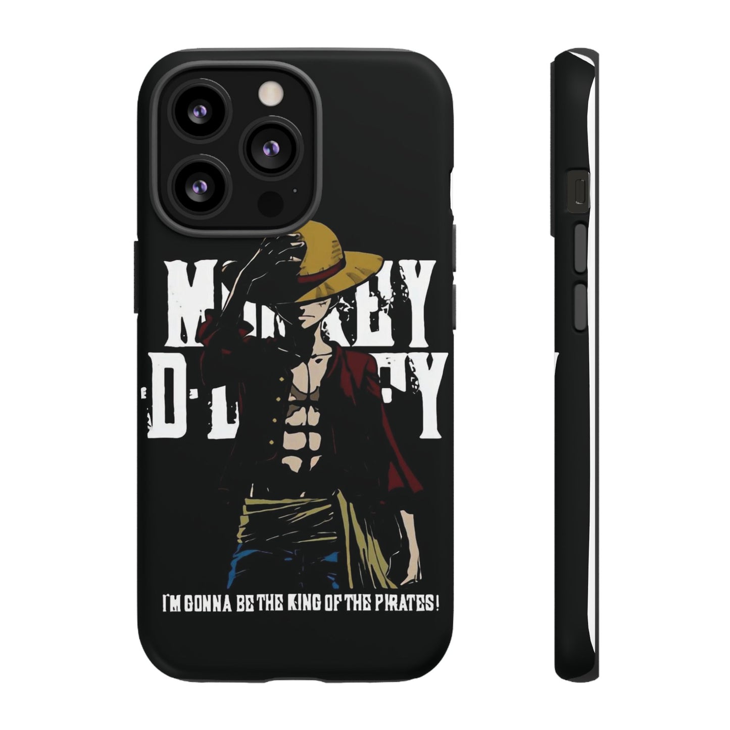 Luffy 'I'm Gonna Be the King of the Pirates' Phone Case