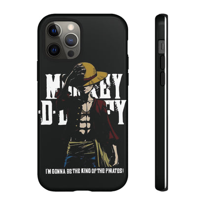 Luffy 'I'm Gonna Be the King of the Pirates' Phone Case