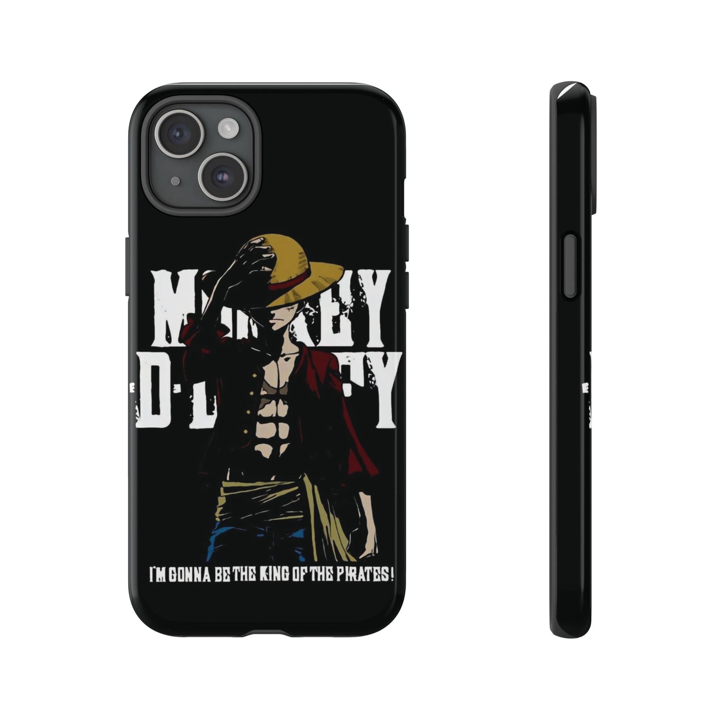 Luffy 'I'm Gonna Be the King of the Pirates' Phone Case