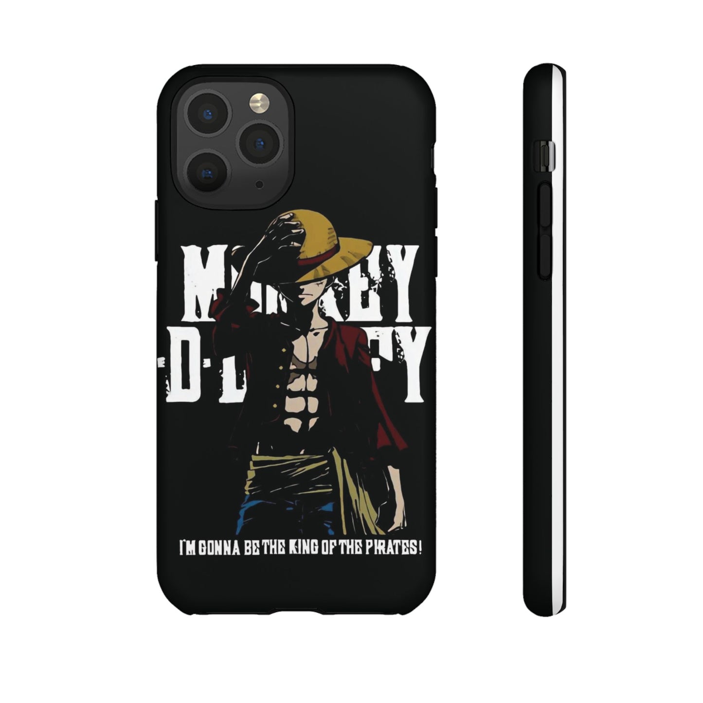 Luffy 'I'm Gonna Be the King of the Pirates' Phone Case