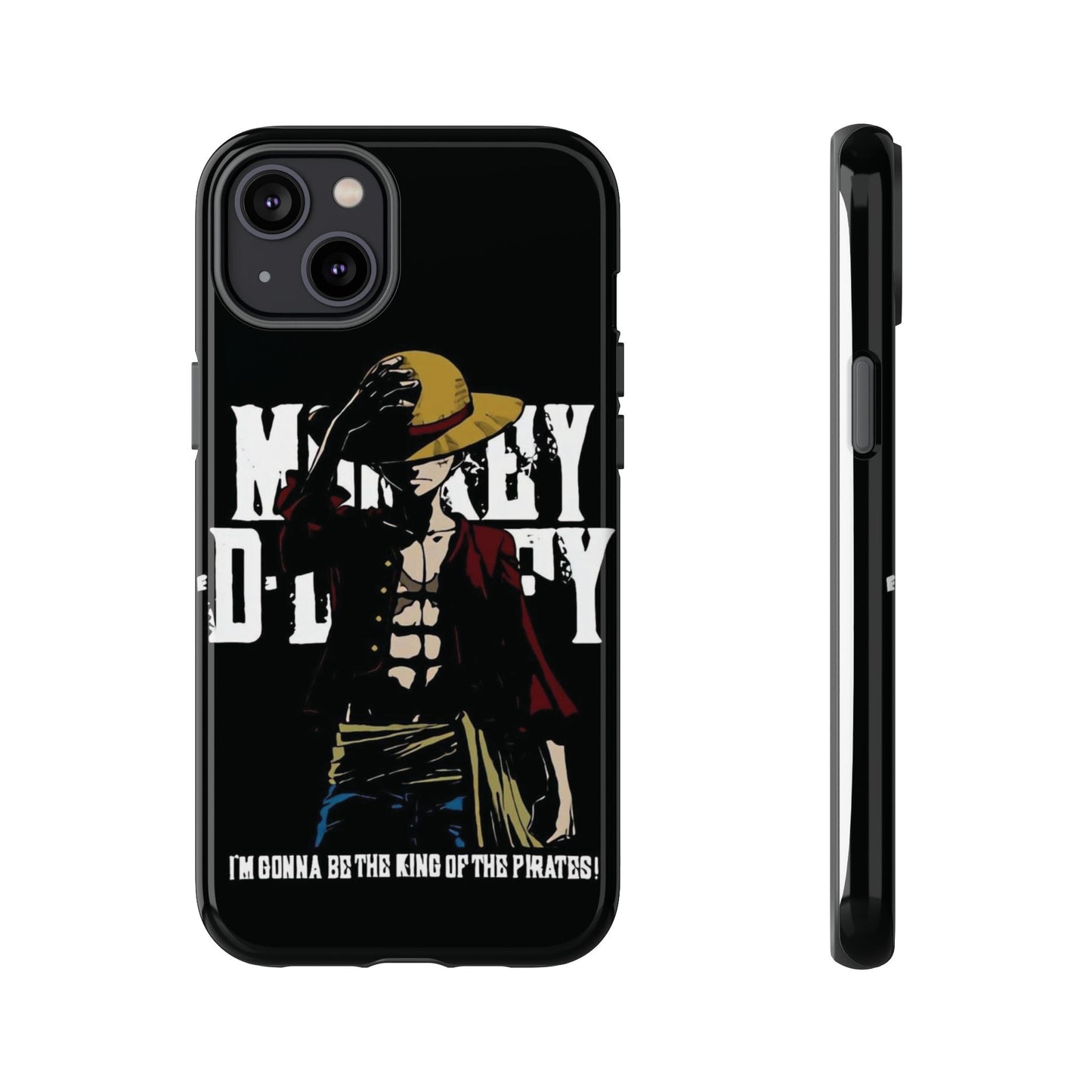 Luffy 'I'm Gonna Be the King of the Pirates' Phone Case