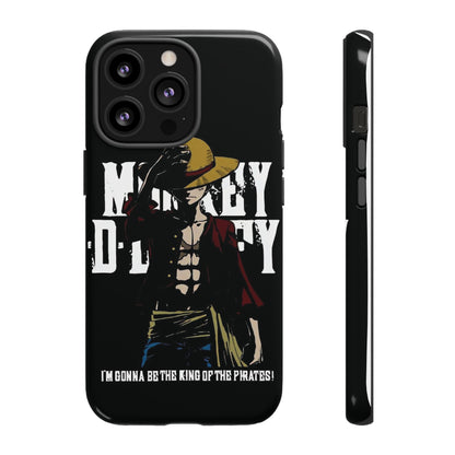 Luffy 'I'm Gonna Be the King of the Pirates' Phone Case