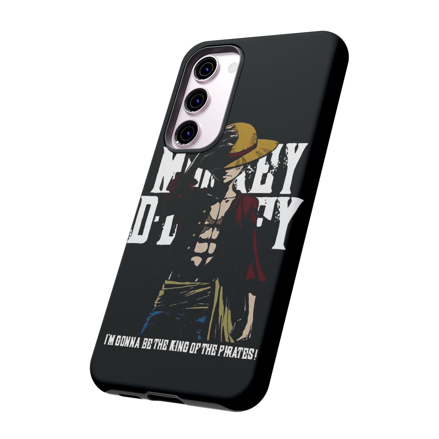 Luffy 'I'm Gonna Be the King of the Pirates' Phone Case