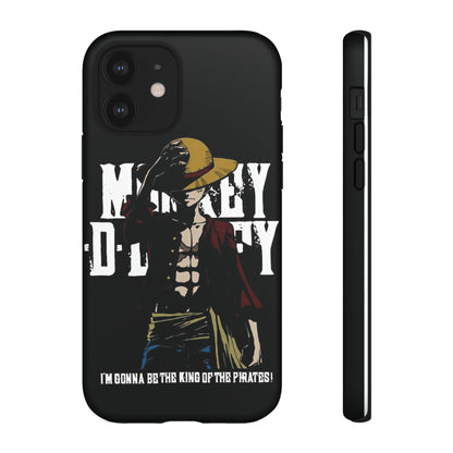 Luffy 'I'm Gonna Be the King of the Pirates' Phone Case