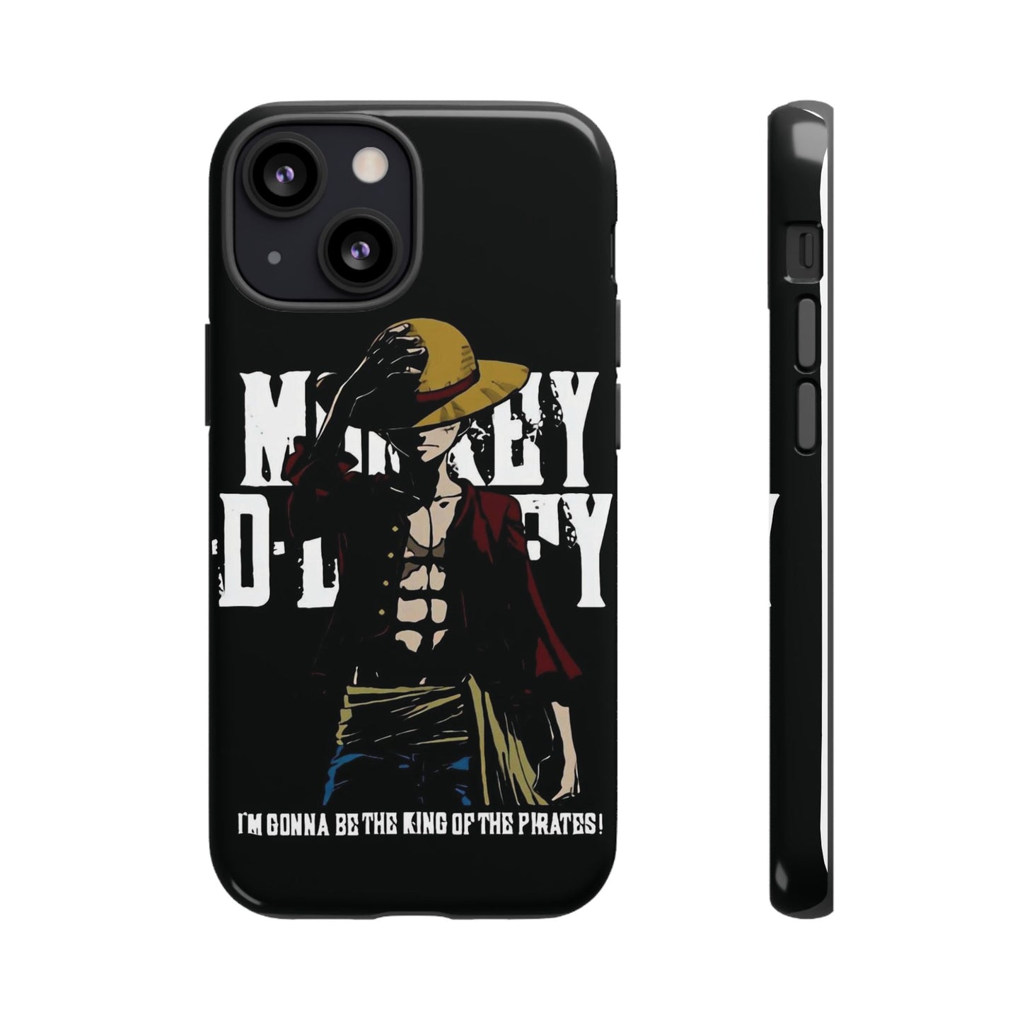 Luffy 'I'm Gonna Be the King of the Pirates' Phone Case