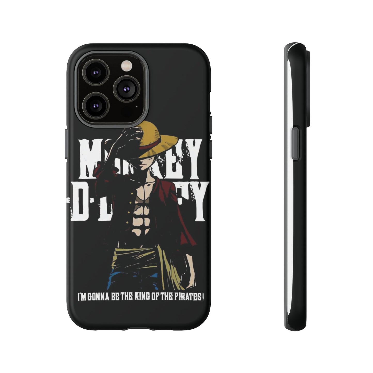 Luffy 'I'm Gonna Be the King of the Pirates' Phone Case