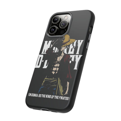 Luffy 'I'm Gonna Be the King of the Pirates' Phone Case