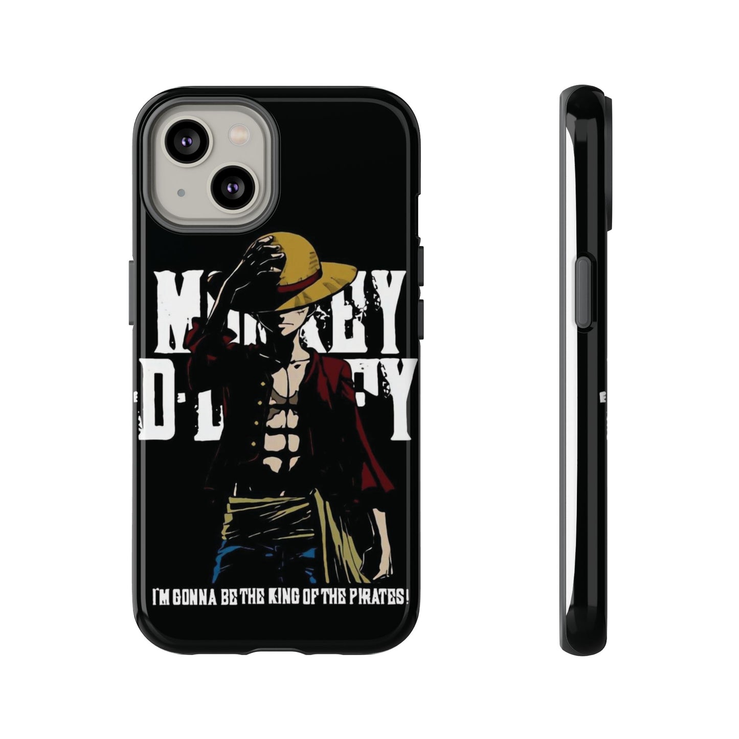 Luffy 'I'm Gonna Be the King of the Pirates' Phone Case